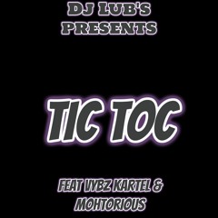 Vybz Kartel & Mohtorious - Tik Tok Ft Dj Lub's