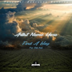 Find A Way (Prod. Bullis Beats)