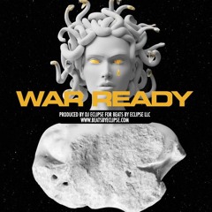 WAR READY (120.00) |Prod By Beats By Eclipse TAGGED