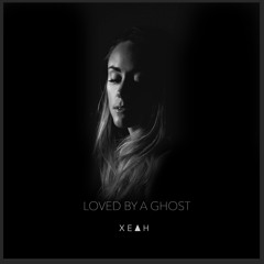 Loved By a Ghost