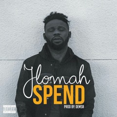 JLomah - Spend