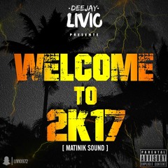 DJ LIVIO - WELCOME TO 2K17