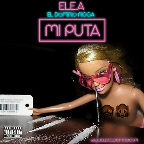 Mi Puta - Ele A