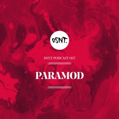 DSNT Podcast 067 - Paramod