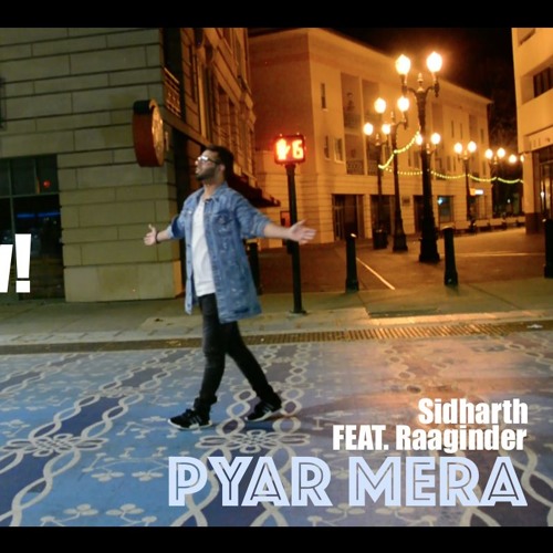Sidharth - Pyar Mera | FEAT. Raaginder (Violinder)