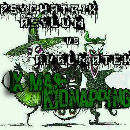PsychatriK AsyluM 23 -vs- AvalmateK - Xmas Kidnapping