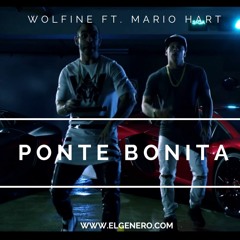 Ponte Bonita - Wolfine ft Mario Hart