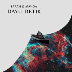 Sarah & Mahda - Dayu Detik