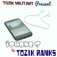 IPHONE 7 - (TOZIK RANKS) - MIXED BY  FUNKY