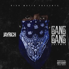 JayRich - Gang Gang CripMix
