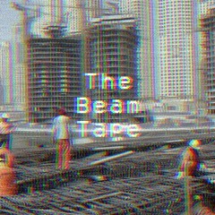 Beam [Beat Tape]