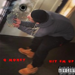 G Money - Hit Em Up (G Mix)