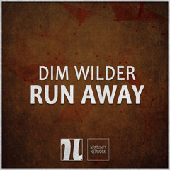 Dim Wilder - Run Away [FUTURE HOUSE | FREE DOWNLOAD]