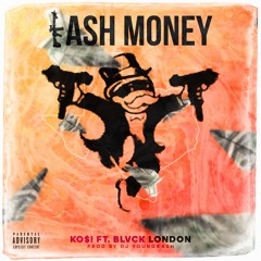 KA$H MONEY FT BLVCK LONDON (PROD BY DJYOUNGKA$H)