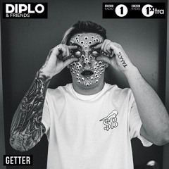 Getter - Diplo and Friends Mix