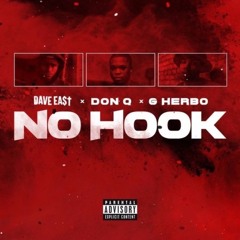 @DaveEast - No Hook Featuring @GHerbo @DonQHBTL (Hosted By DJ Flamez) #DJFlamez