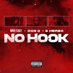 Dave East - No Hook ft. G Herbo & Don Q *NEW*