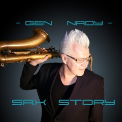 Gen Nady - Sax Story - New 2017  Single