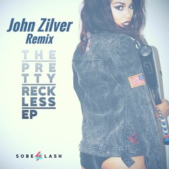 SoBE LASH - The Pretty Reckless (John Zilver Remix)