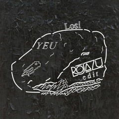 Losi - YEU (Rojazu Edit)