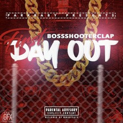 BossShooterClap - First Day Out