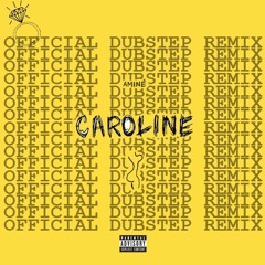 Aminé - Caroline (Official Dubstep Remix)