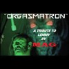 Orgasmatron (Motorhead/Sepultura Cover)by MAG