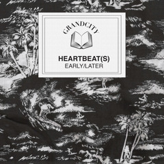 Heartbeat(s) - Later Dub (Dub)