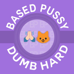 Based Pussy - Dumb Hard (Prod. slünt)