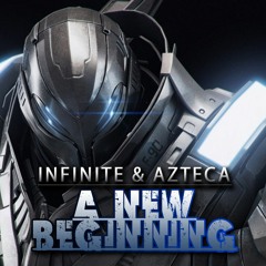 Infinite & Azteca - A New Beginning