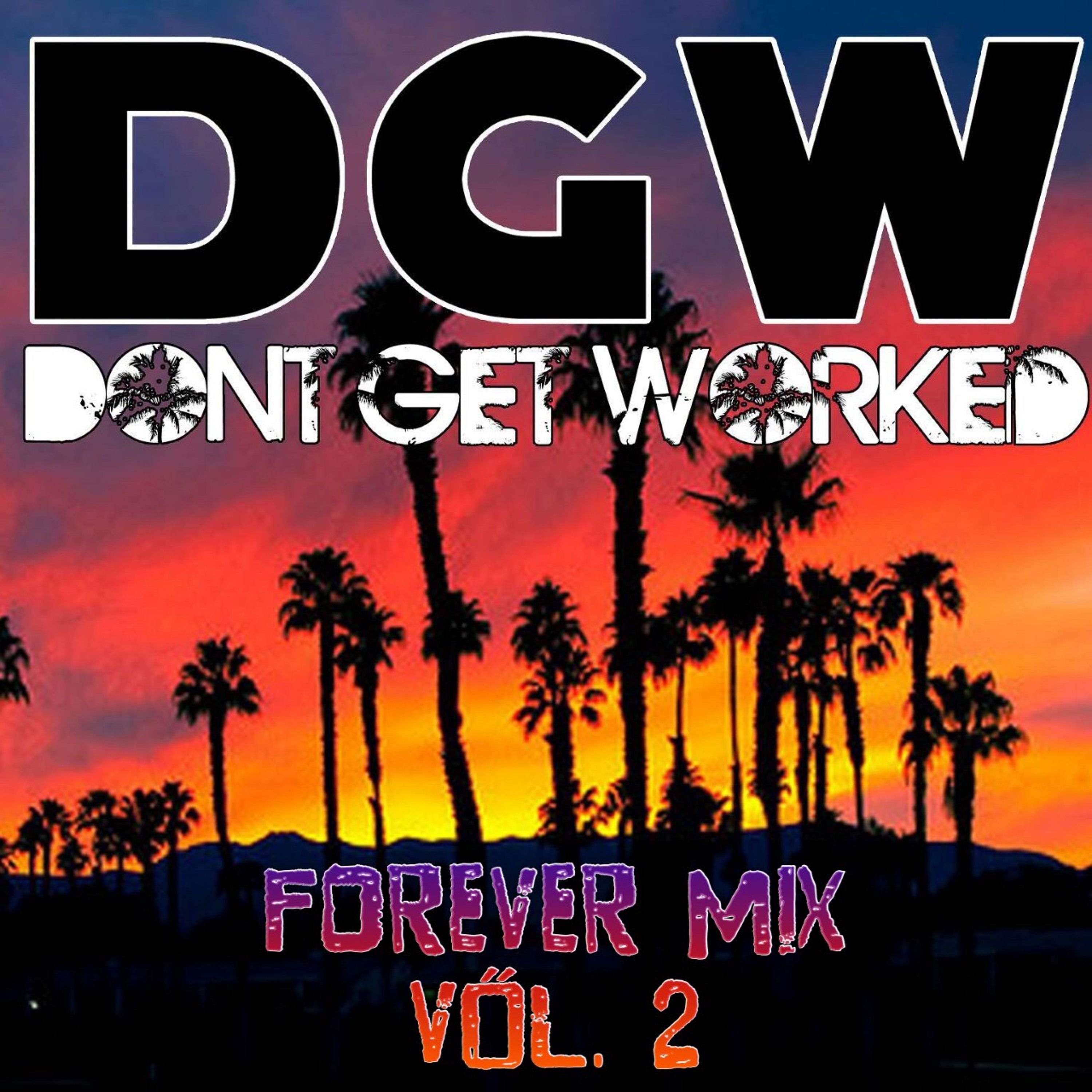 DJ LF // DGW Forever -- HIP HOP / R&B MIX Vol. 2