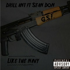 Drill Ant ft Sean don - Like the Navy