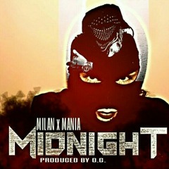 Midnight~ Mila X Mania