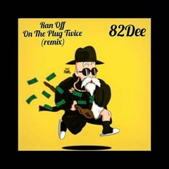 Ran off on the plug twice