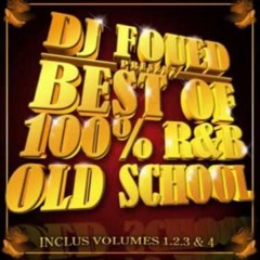 DJ - FOUED - VOL - 1-REMIX - RNB - OLD - SCHOOL