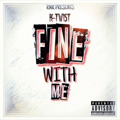 K-Twist - Fine With Me