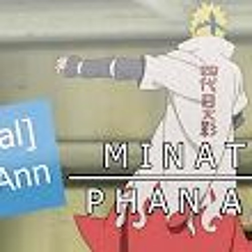 Rap Về Minato (Naruto) - Phan Ann