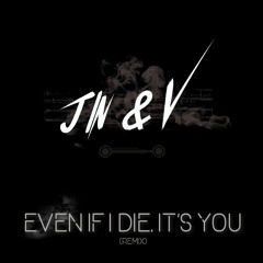 Jin & V (BTS) - Even If I Die,It's You(Remix)