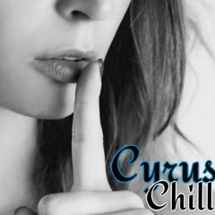 Cyrus - Chill Prod. Forever Current Studios