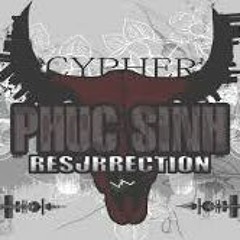 Phuc Sinh Cypher PT.1 Ft- DC, YunoSk, V - Soul, BlackMurder, Pain. (320  Kbps)