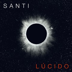 Santi - Lúcido