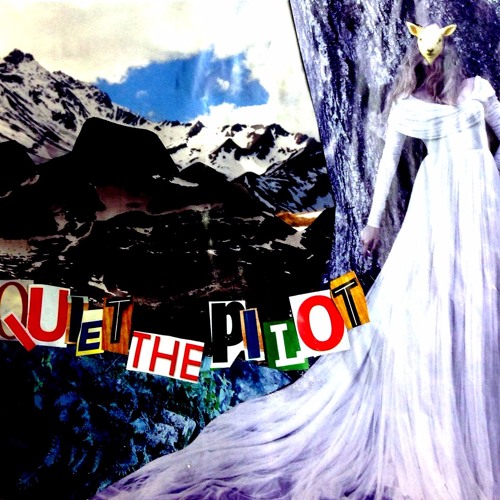 Quiet The Pilot- Stick Around Some