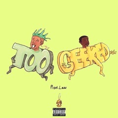 Got Too Geeked x Byou (Prod. By Law)