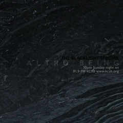 The Blacklight Special - Altrd Being