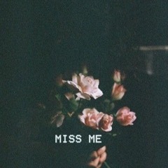 Miss Me