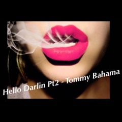 Hello Darling - Kid Leek Ft. Tommy Bahama