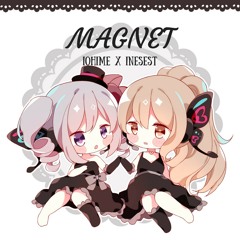 Magnet 【IoHime x InesEst】