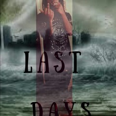 Last Days-JayMontana