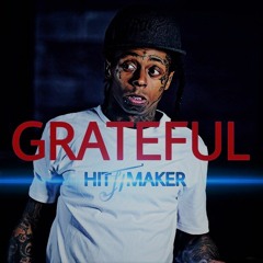 Lil Wayne - Grateful (Remake) Produced by J1HITMAKER