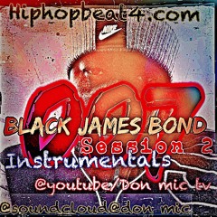 Black Jame bonds session 2(instrumentals)